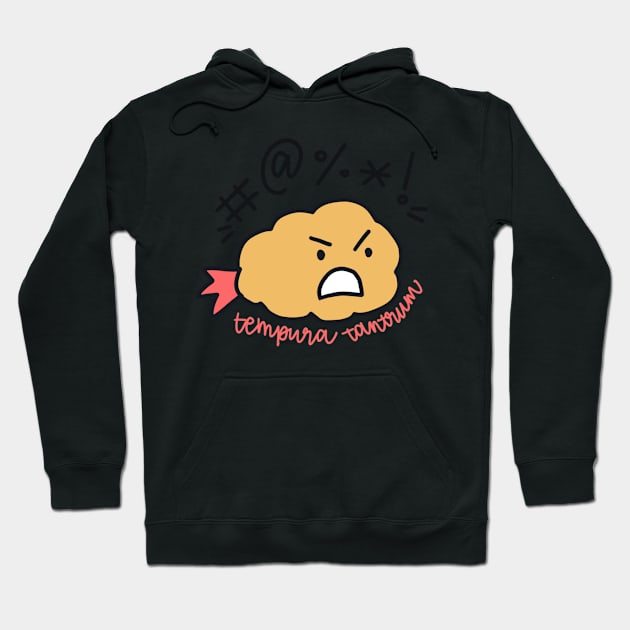 Tempura Tantrum Hoodie by lyndsiemark